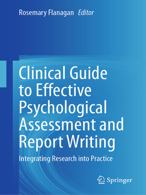 cover image of Clinical Guide to Effective Psychological Assessment and Report Writing